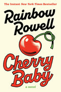 Cherry Baby by Rainbow Rowell (Hardcover)