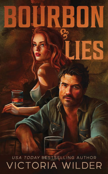 Bourbon & Lies by Victoria Wilder