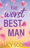 The Worst Best Man by Lucy Score