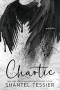 Chaotic by Shantel Tessier