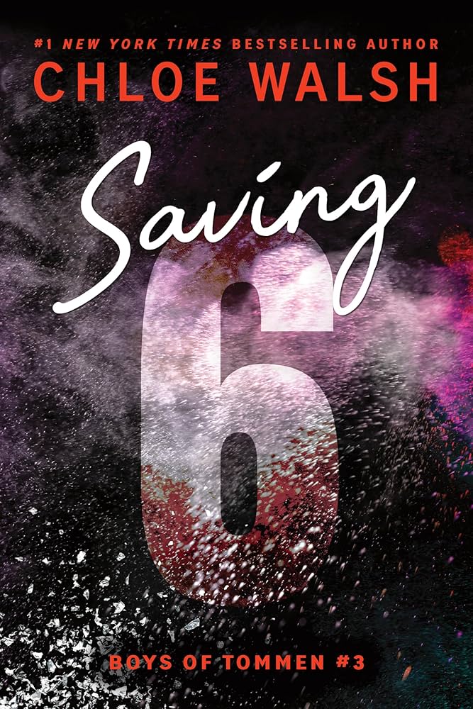 Saving 6 by Chloe Walsh (sprayed edges)
